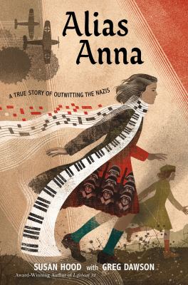 Alias Anna: Zhanna Arshanskaya: A Biography in Verse: A True Story of Outwitting the Nazis