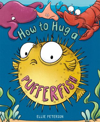 How to Hug a Pufferfsh