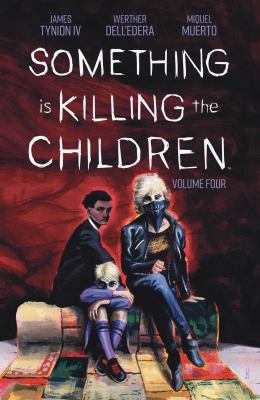 Something is Killing the Children: Volume IV