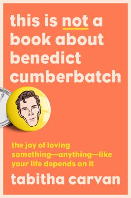 This Is Not A Book About Benedict Cumberbatch