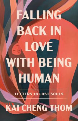 Falling Back in Love with Being Human: Letters to Lost Souls