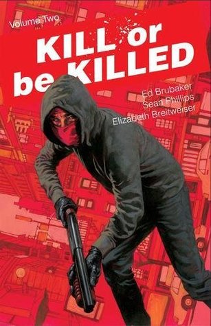 Kill or Be Killed Vol. 2