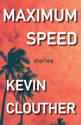 Maximum Speed: Stories