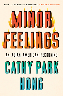 Minor Feelings: An Asian American Reckoning Cover