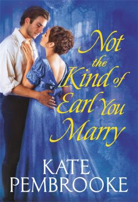 Not the Kind of Earl You Marry Cover