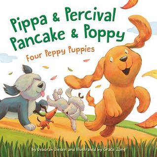 Pippa & Percival, Pancake & Poppy: Four Peppy Puppies