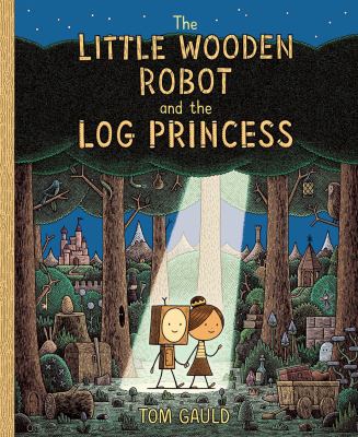 The Little Wooden Robot and the Log Princess Cover