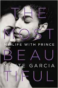 The Most Beautiful: My Life with Prince