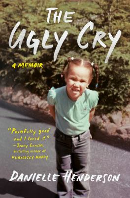 The Ugly Cry: A Memoir Cover