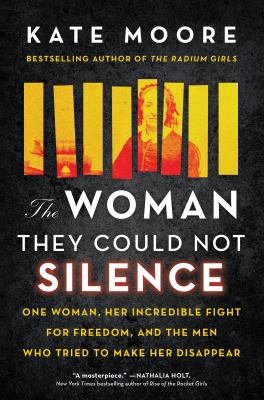 The Woman They Could Not Silence: One Woman, Her Incredible Fight for Freedom, and the Men Who Tried to Make Her Disappear Cover