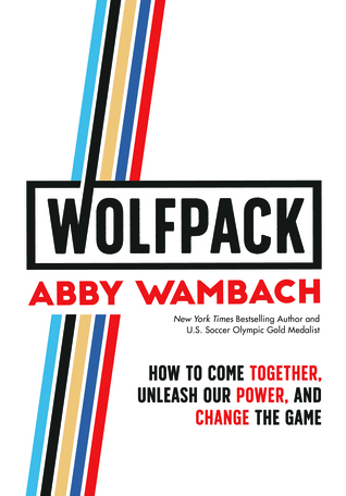 Wolfpack: How to Come Together, Unleash Our Power, And Change the Game Cover
