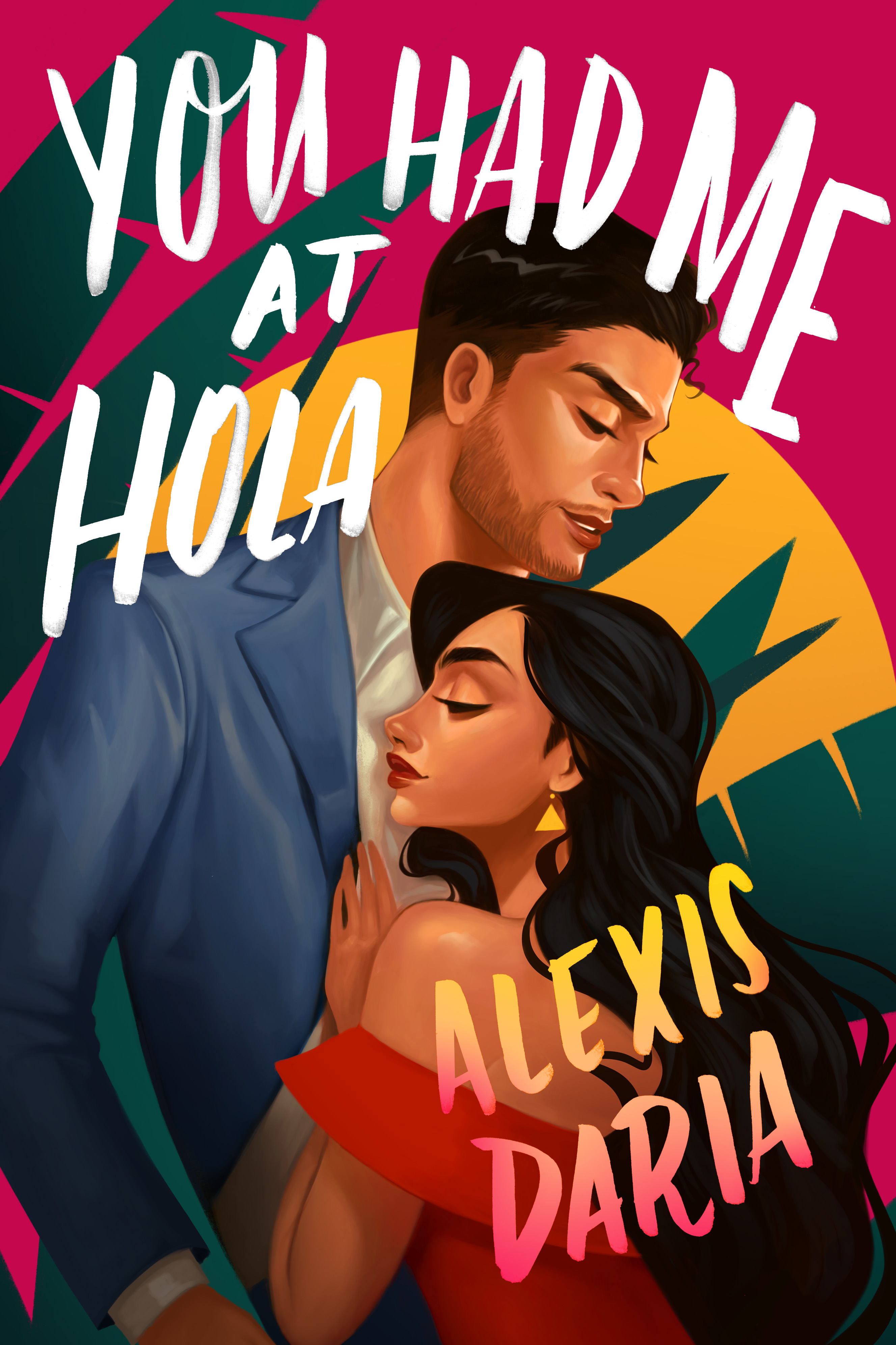 You Had Me at Hola: A Novel Cover