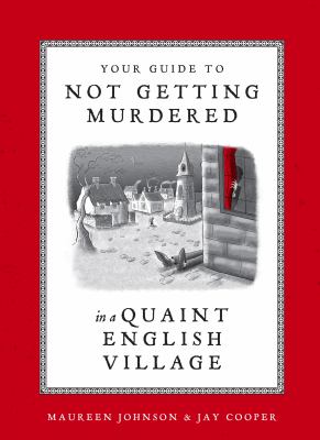 Your Guide to Not Getting Murdered in a Quaint English Village Cover